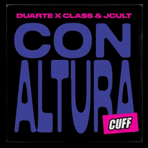 Cla$$ & JCult, Duarte (BR) - Con Altura [CUFF195]